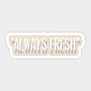 Fresh And Clean New Fashion Desig For .. Sticker